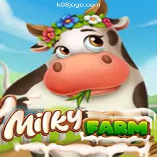 Exploring MilkyFarm: A Thrilling Adventure in K98 Game Cassino❤️ Exploda nas Mesas!
